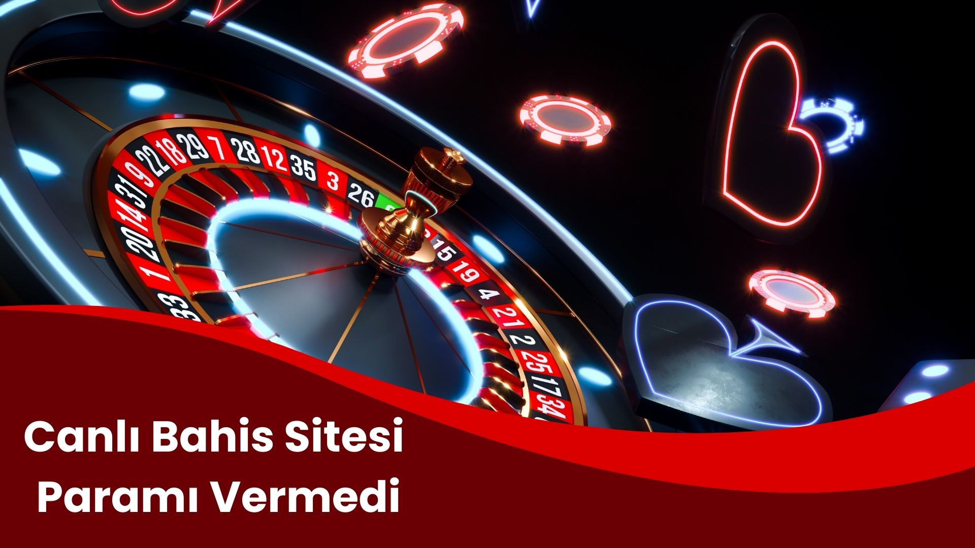 Canlı Bahis Sitesi Paramı Vermedi